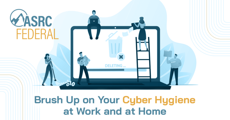 Brush Up on Your Cyber Hygiene at Work and Home