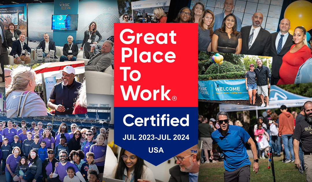 ASRC Federal Earns 2022 Great Place to Work™ Certification