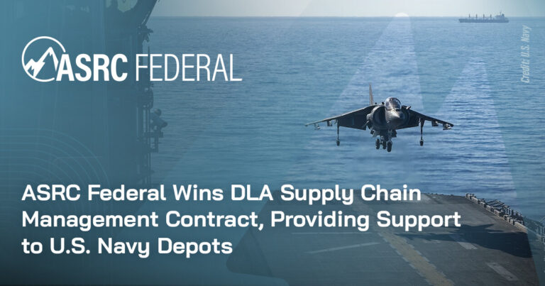 ASRC Federal Wins DLA Supply Chain Management Contract, Providing Support to U.S. Navy Depots
