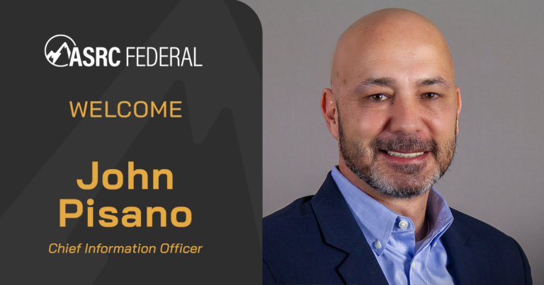 ASRC Federal Announces New Chief Information Officer John Pisano