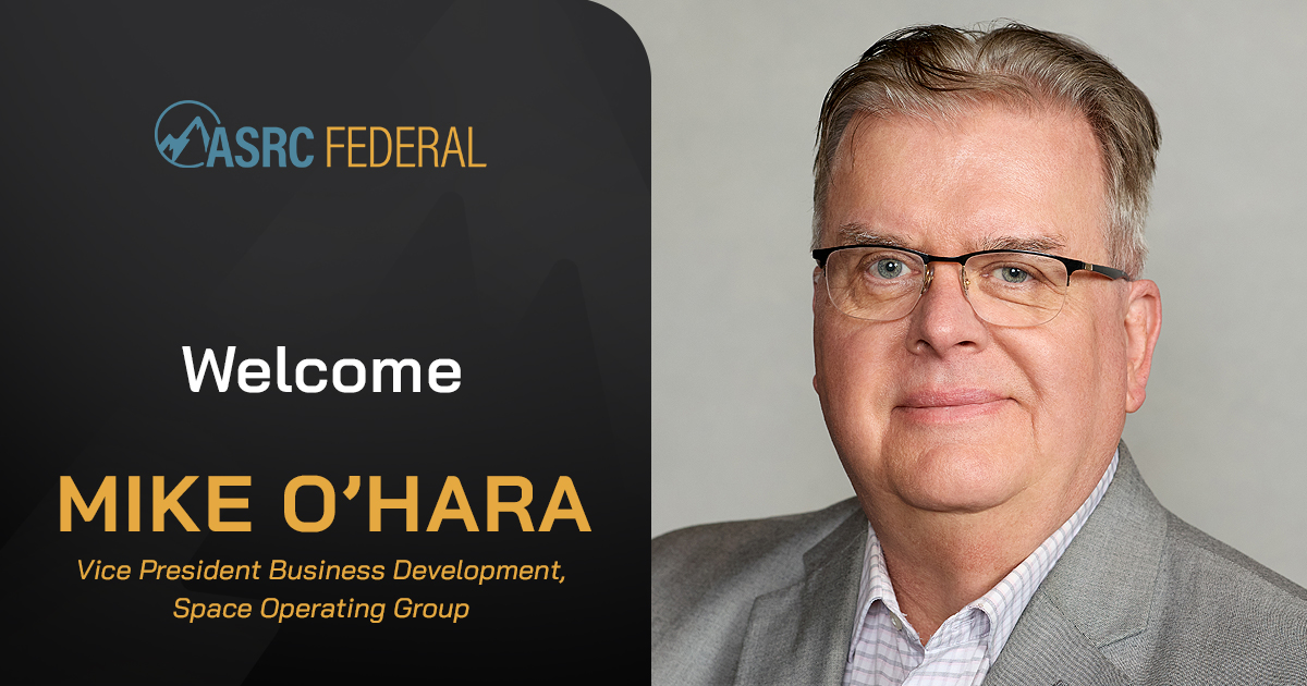 ASRC Federal Names Mike O’Hara as Vice President of Business Development