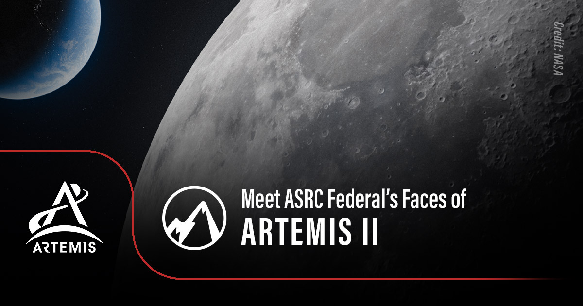 Meet ASRC Federal’s Faces of Artemis II