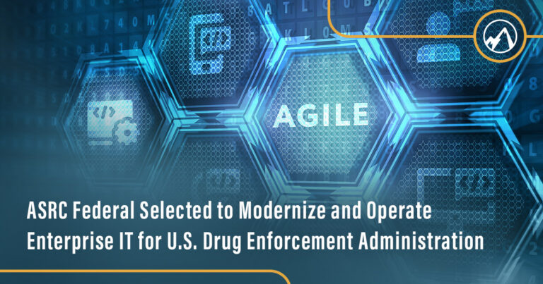 ASRC Federal Selected to Modernize and Operate Enterprise IT for U.S. Drug Enforcement Administration