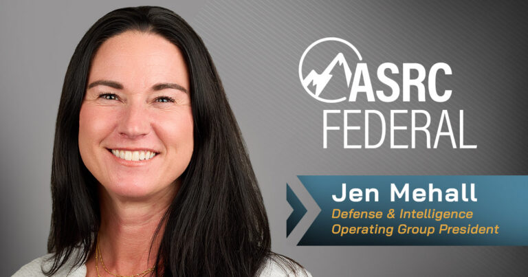 ASRC Federal Elevates Jen Mehall to Defense & Intelligence Operating Group President